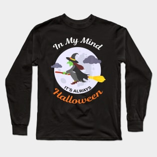 Halloween Funny Witch It's Always Halloween Long Sleeve T-Shirt